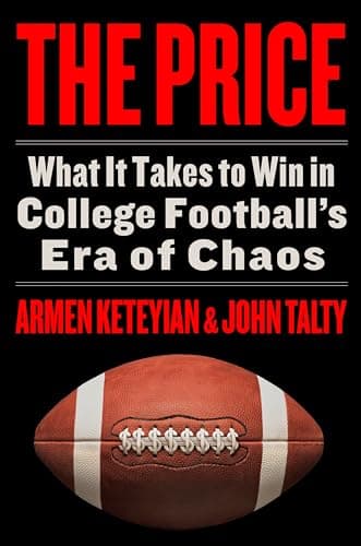 Cover of The Price: What It Takes to Win in College Football's Era of Chaos