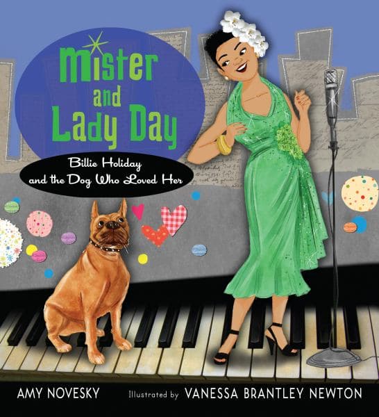 Cover of Mister and Lady Day: Billie Holiday and the Dog Who Loved Her