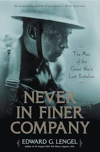 Cover of Never in Finer Company: The Men of the Great War's Lost Battalion