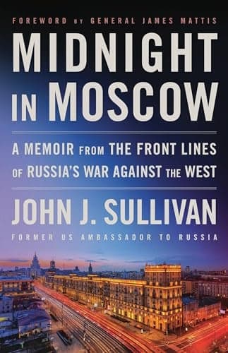 Cover of Midnight in Moscow: A Memoir From the Front Lines of Russia's War Against the West