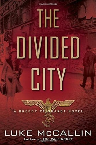 Cover of The Divided City (A Gregor Reinhardt Novel)