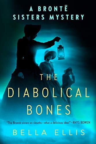 Cover of The Diabolical Bones (Bronte Sisters Mystery, Bk. 2)