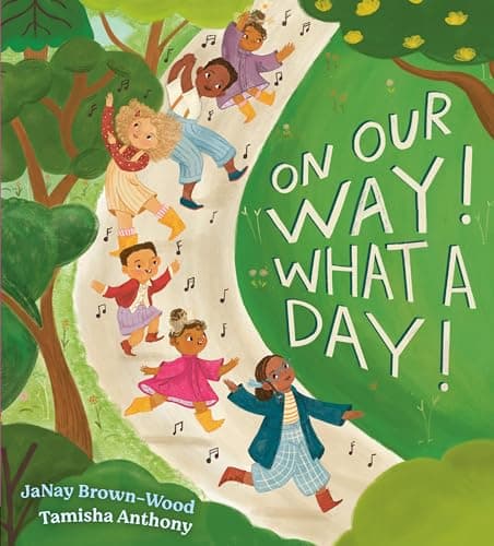 Cover of On Our Way! What a Day!
