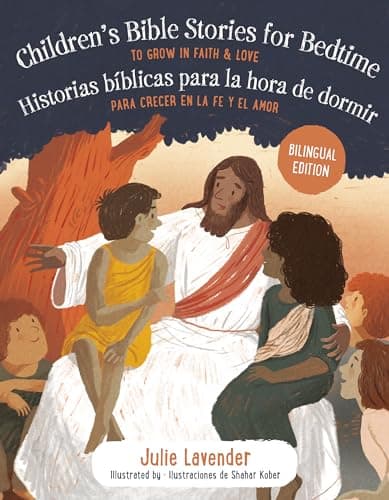 Cover of Childrens Bible Stories for Bedtime: To Grow in Faith & Love/Historias Bíblicas Para la Hora de Dormir: Para Crecer en la fe y el Amor