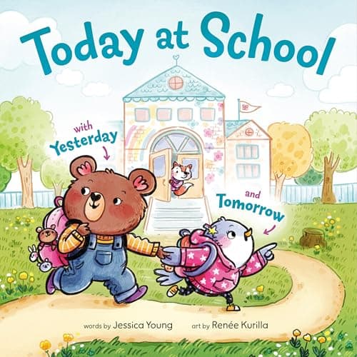 Cover of Today at School With Yesterday and Tomorrow