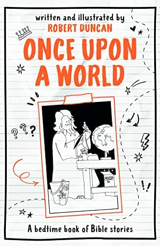 Cover of Once Upon A World: A Bedtime Book of Bible Stories