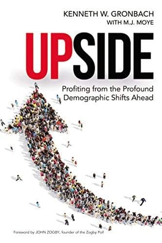 Cover of Upside: Profiting from the Profound Demographic Shifts Ahead