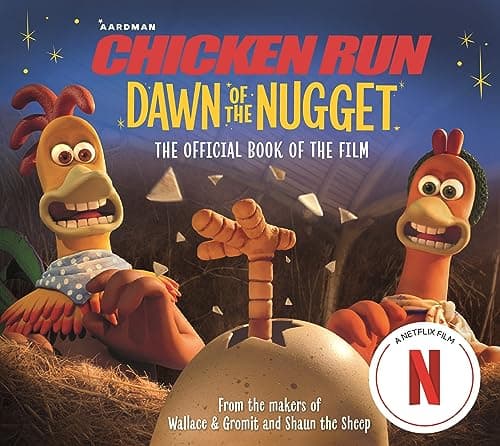 Cover of Chicken Run: Dawn of the Nugget: The Official Book of the Film