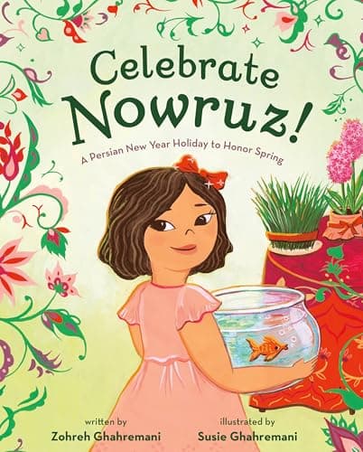 Cover of Celebrate Nowruz! A Persian New Year Holiday to Honor Spring