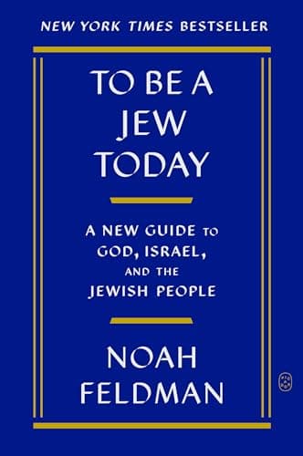 Cover of To Be a Jew Today: A New Guide to God, Israel, and the Jewish People
