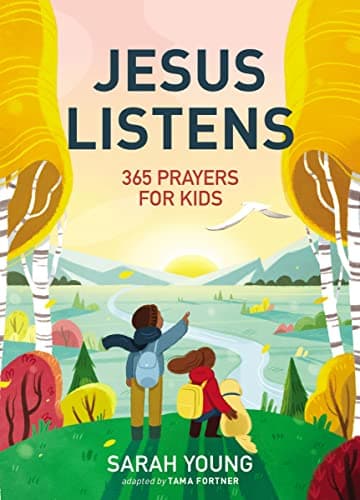 Cover of Jesus Listens: 365 Prayers for Kids