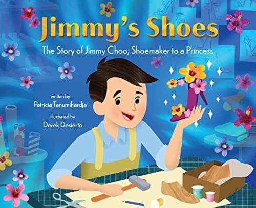 Cover of Jimmy's Shoes: The Story of Jimmy Choo, Shoemaker to a Princess