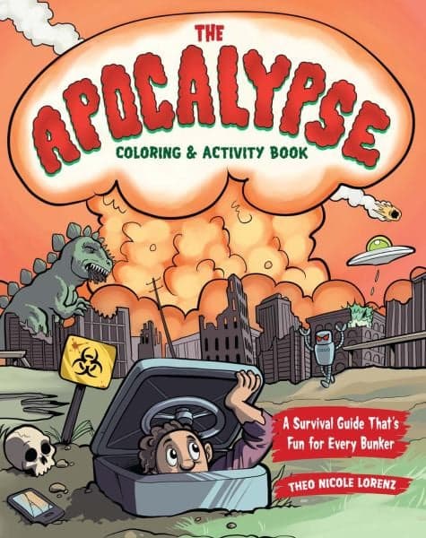 Cover of The Apocalypse Coloring & Activity Book: A Survival Guide That's Fun for Every Bunker