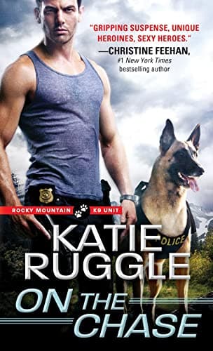 Cover of On the Chase (Rocky Mountain K9 Unit, Bk. 2)