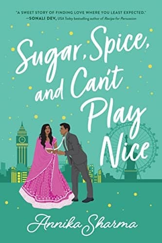 Cover of Sugar, Spice, and Can't Play Nice (Chai Masala Club, Bk. 2)