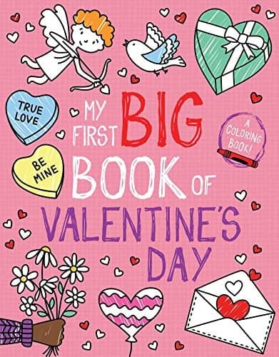 Cover of My First Big Book of Valentine's Day (My First Big Book of Coloring)