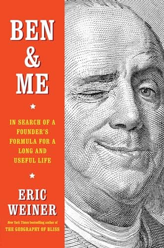 Cover of Ben & Me: In Search of a Founder's Formula for a Long and Useful Life