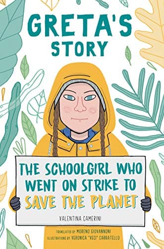 Cover of Greta's Story: The Schoolgirl Who Went on Strike to Save the Planet