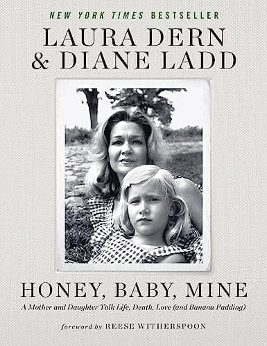 Cover of Honey, Baby, Mine: A Mother and Daughter Talk Life, Death, Love (and Banana Pudding)