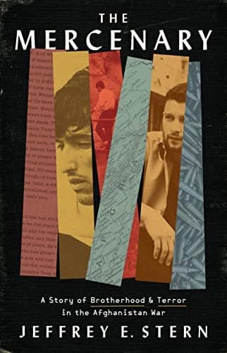 Cover of The Mercenary: A Story of Brotherhood and Terror in the Afghanistan War