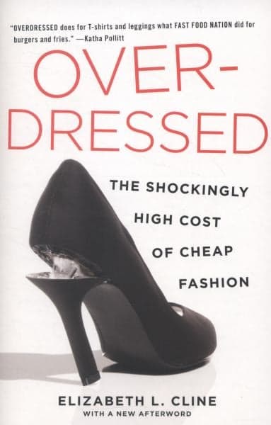 Cover of Overdressed: The Shockingly High Cost of Cheap Fashion