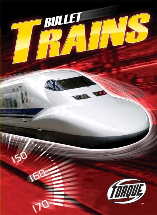 Cover of Bullet Trains (The World's Fastest)