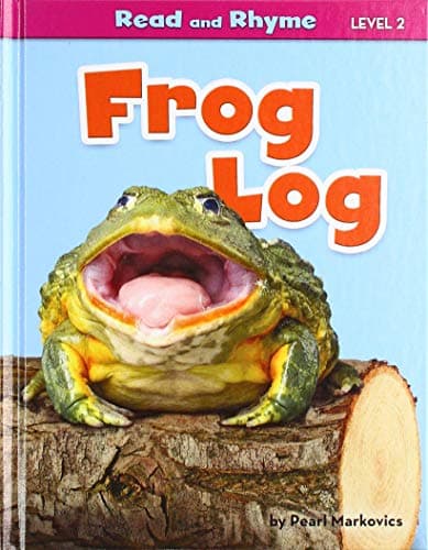Cover of Frog Log (Read and Rhyme, Level 2)