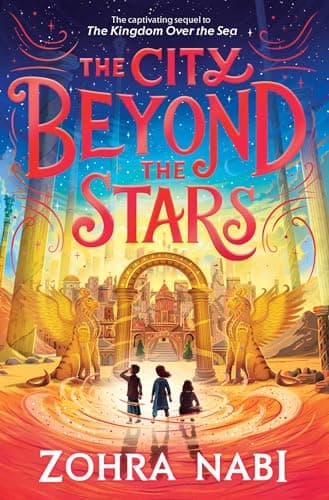 Cover of The City Beyond the Stars (The Kingdom Over the Sea, Bk. 2)
