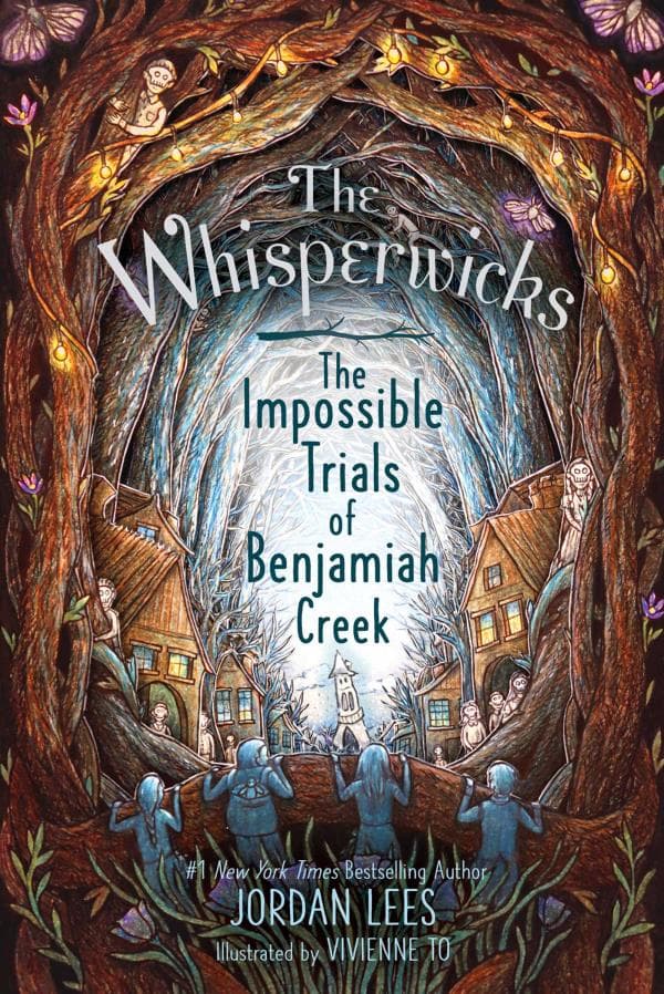 Cover of The Impossible Trials of Benjamiah Creek (The Whisperwicks, Bk. 2)