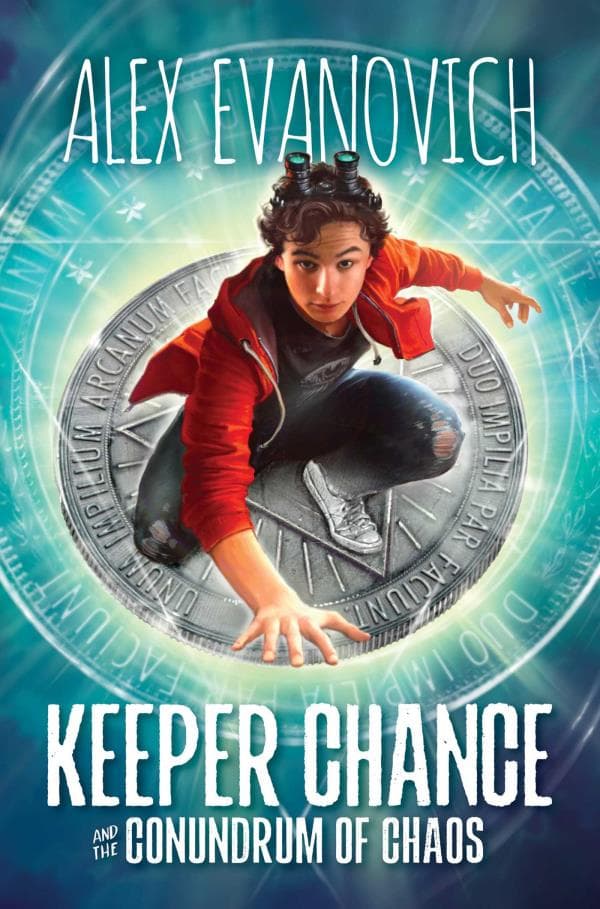 Cover of Keeper Chance and the Conundrum of Chaos (Evil Villains International League, Bk. 1)