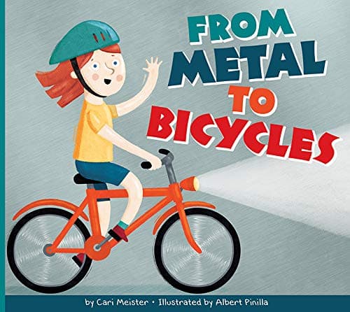 Cover of From Metal to Bicycles (Who Made My Stuff?)