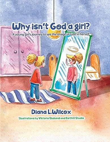 Cover of Why Isn't God a Girl: A Young Girl's Journey to See the Image of God in Herself