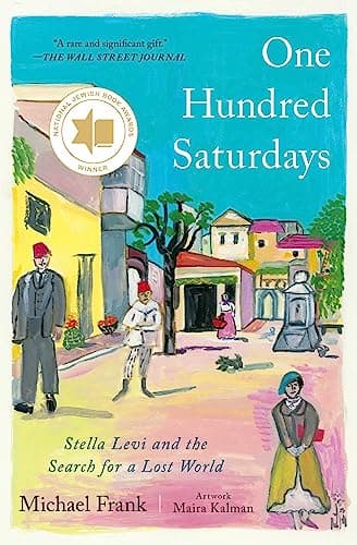 Cover of One Hundred Saturdays: Stella Levi and the Search for a Lost World