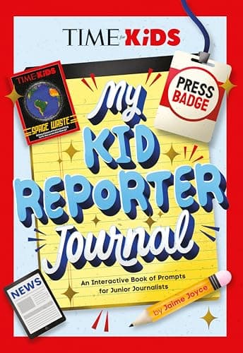 Cover of My Kid Reporter Journal: An Interactive Book of Prompts for Junior Journalists (TIME for Kids)
